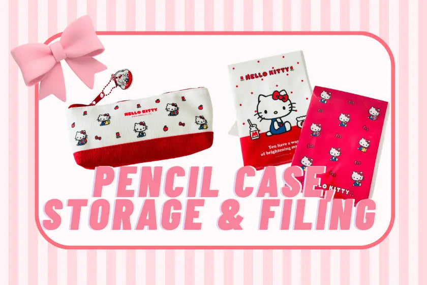 Collection of Kawaii Stationery "Pencil Case, Storage & Filing", displays a few Sanrio Characters' products.